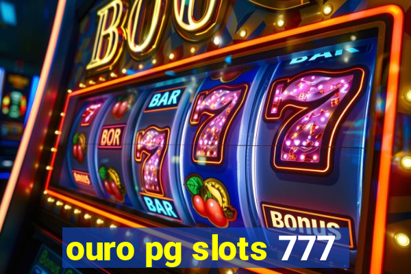 ouro pg slots 777